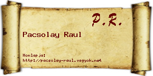 Pacsolay Raul névjegykártya